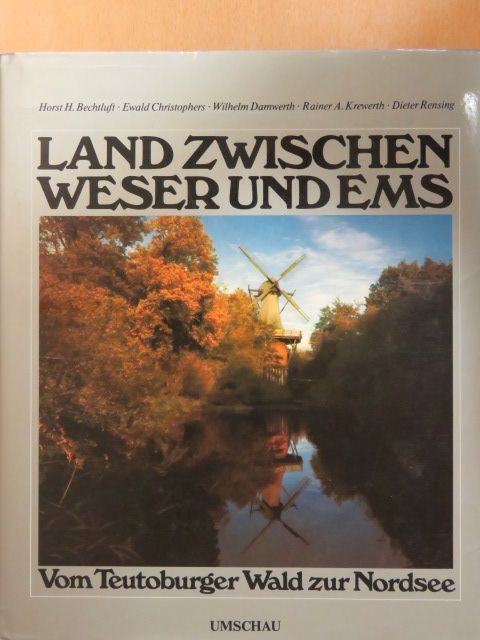 Ewald Christophers - Land zwischen Weser und Ems [antikvár]