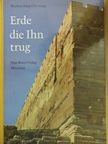 Markus Fang Che-Yong - Erde die Ihn trug [antikvár]