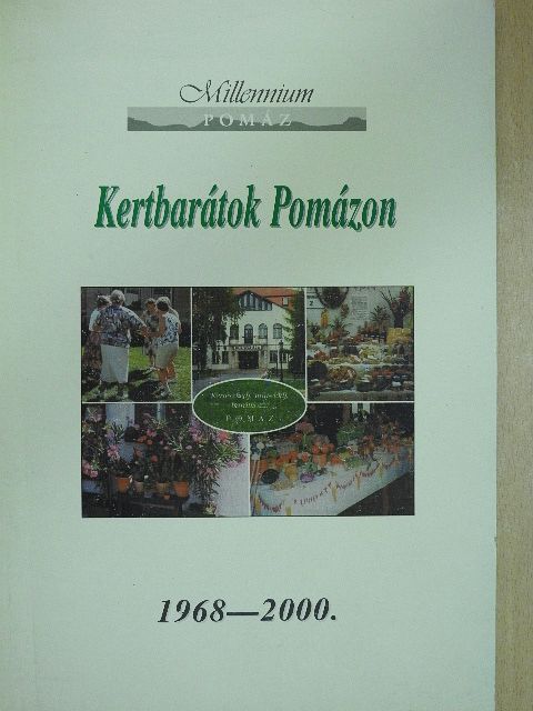 Kertbarátok Pomázon (dedikált példány) [antikvár]