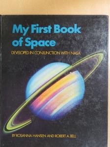 Robert A. Bell - My First Book of Space [antikvár]