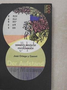 José Ortega y Gasset - Der Aufstand der Massen [antikvár]