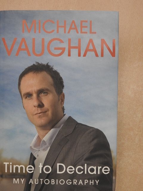 Michael Vaughan - Time to Declare [antikvár]