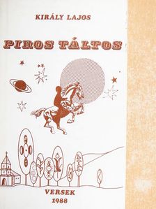 Király Lajos - Piros táltos [antikvár]