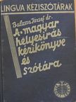 A magyar helyesírás kézikönyve [antikvár]