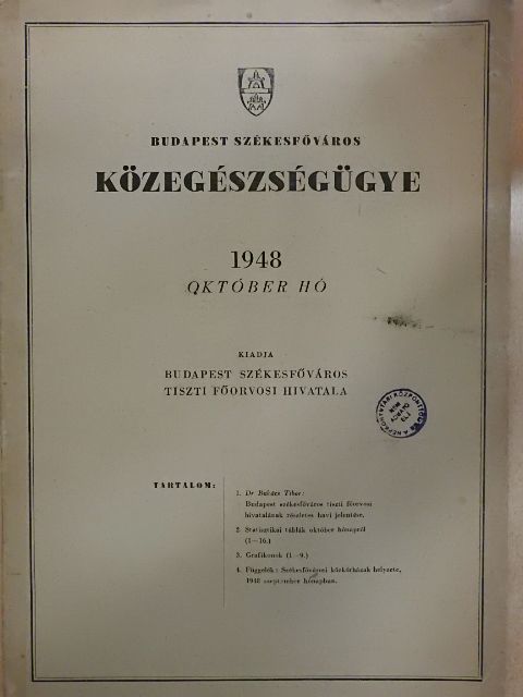 Dr. Bakács Tibor - Budapest székesfőváros közegészségügye 1948 október [antikvár]