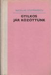 Stefanescu, Nicolae - Gyilkos jár közöttünk [antikvár]