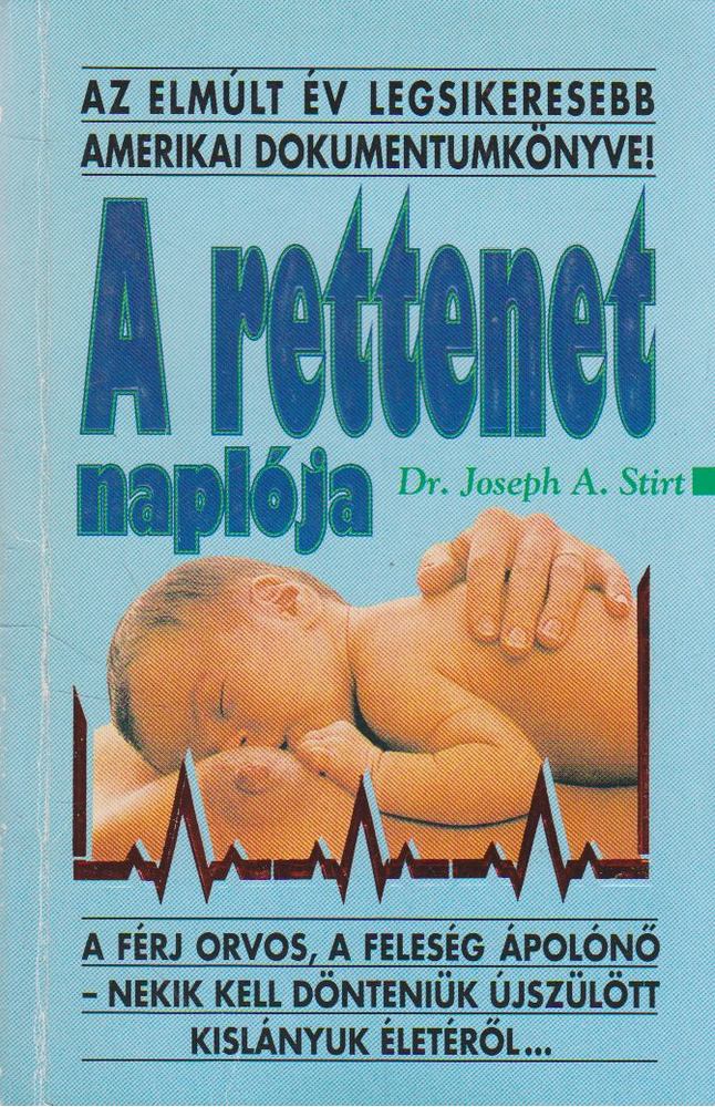 Stirt, Dr. Joseph A. - A rettenet naplója [antikvár]