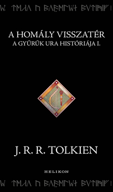 J. R. R. Tolkien - A homály visszatér
