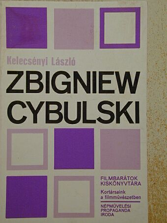 Kelecsényi László - Zbigniew Cybulski [antikvár]
