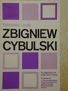 Kelecsényi László - Zbigniew Cybulski [antikvár]