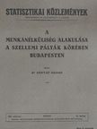 Dr. Zentay Dezső - A munkanélküliség alakulása a szellemi pályák körében Budapesten [antikvár]