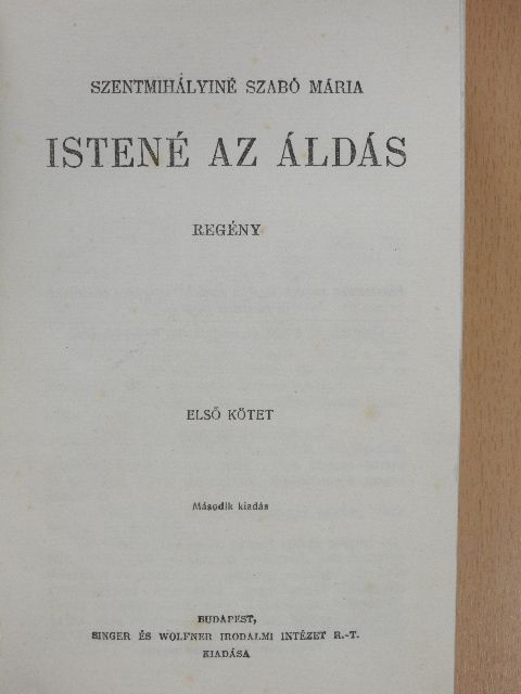 Szentmihályiné Szabó Mária - Istené az áldás I-II. [antikvár]