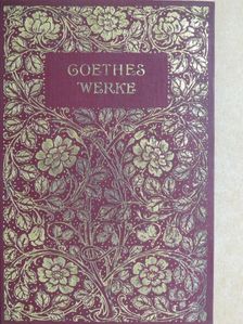 J. W. Goethe - Goethes Werke 16-17. (gótbetűs) [antikvár]
