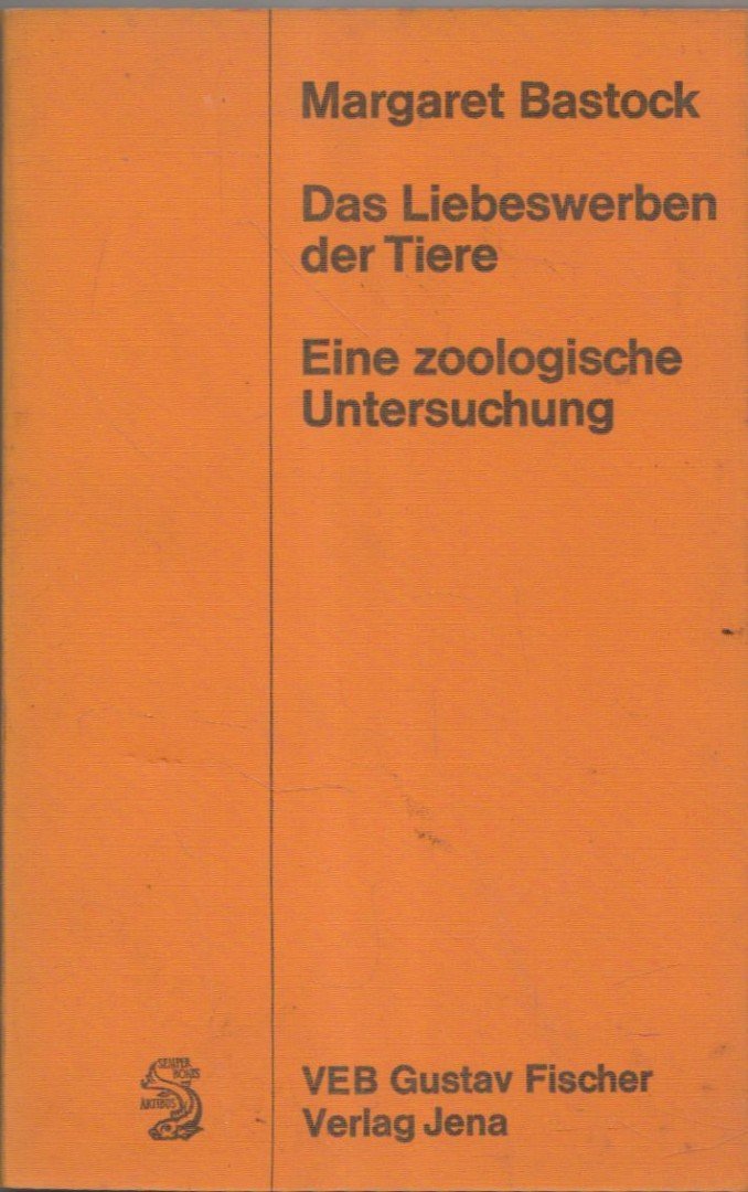 Bastock,Margaret - Das Liebeswerben der Tiere [antikvár]
