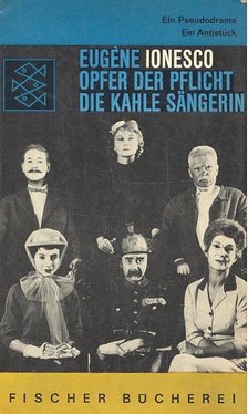 IONESCO, EUGÉNE - Opfer der Pflicht; Die Kahle Sängerin [antikvár]