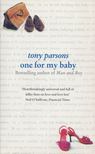 Tony PARSONS - One for My Baby [antikvár]