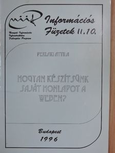Perlaki Attila - Hogyan készítsünk saját honlapot a weben? [antikvár]