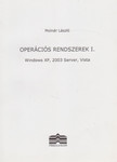 MOLNÁR LÁSZLÓ - Operációs rendszerek I. [antikvár]