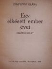 Zemplényi Klára - Egy elkésett ember évei [antikvár]