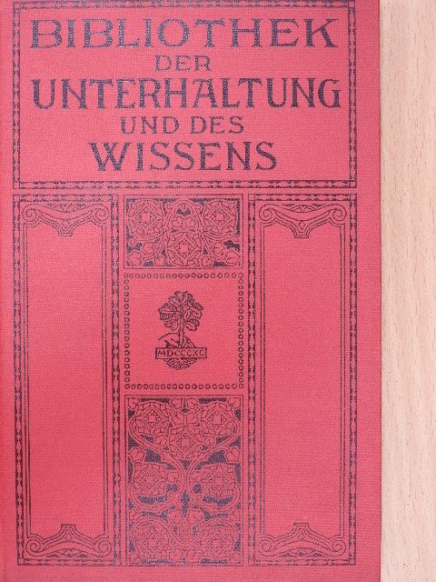 E. E. Weber - Bibliothek der Unterhaltung und des Wissens 1913/3. (gótbetűs) [antikvár]