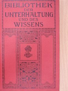 E. E. Weber - Bibliothek der Unterhaltung und des Wissens 1913/3. (gótbetűs) [antikvár]