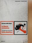 Galvano della Volpe - La libertá comunista [antikvár]