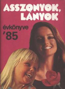Márkus Gizi - Asszonyok, lányok évkönyve '85 [antikvár]