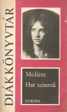 MOLIÉRE - Hat színmű [antikvár]