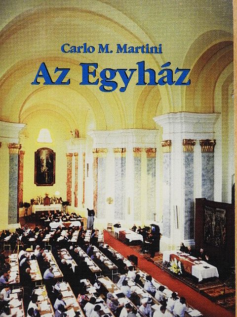 Carlo Maria Martini - Az Egyház [antikvár]