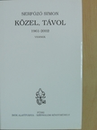 Serfőző Simon - Közel, távol [antikvár]