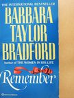 Barbara Taylor Bradford - Remember [antikvár]