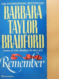 Barbara Taylor Bradford - Remember [antikvár]