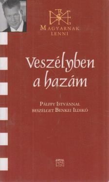 Benkei Ildikó - Veszélyben a hazám [antikvár]