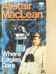 Alistair MacLean - Where Eagles Dare [antikvár]