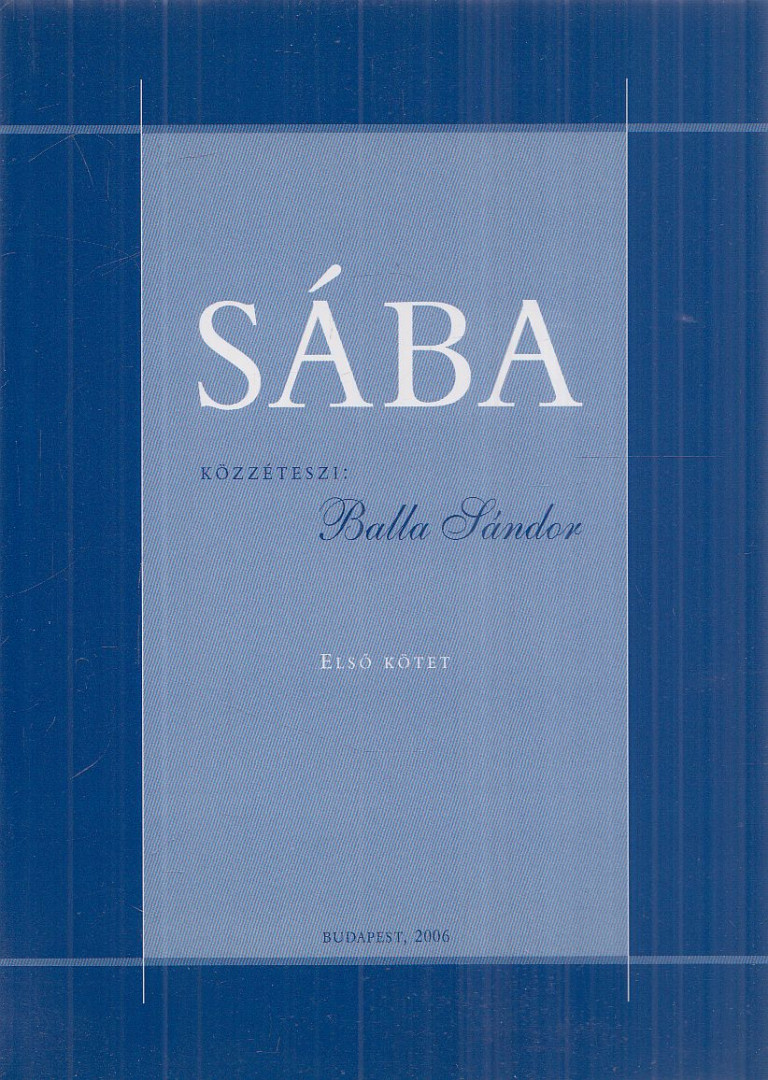 Balla Sándor - Sába I. kötet [antikvár]