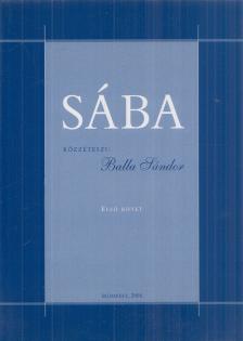 Balla Sándor - Sába I. kötet [antikvár]