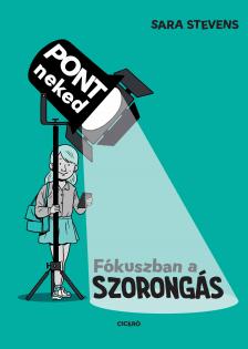 Sara Stevens - Fókuszban a szorongás