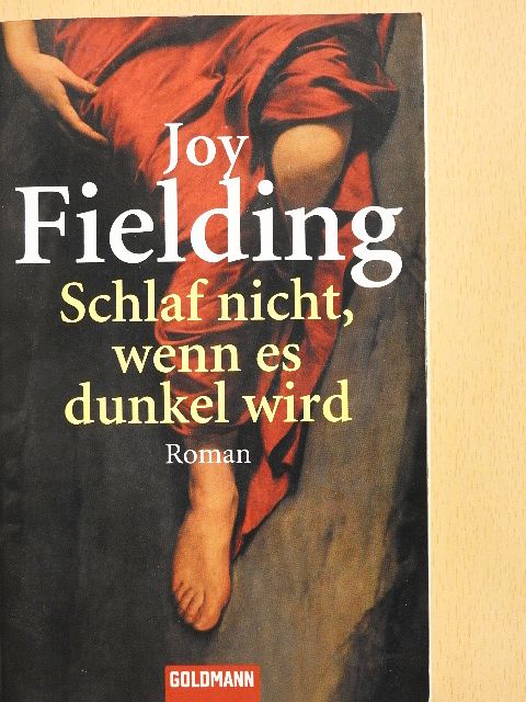 Joy Fielding - Schlaf nicht, wenn es dunkel wird [antikvár]