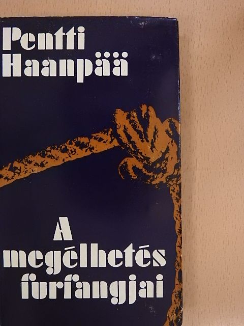 Pentti Haanpää - A megélhetés furfangjai [antikvár]