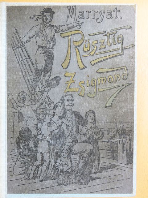 Marryat - Rüstig Zsigmond, a brémai kormányos [antikvár]