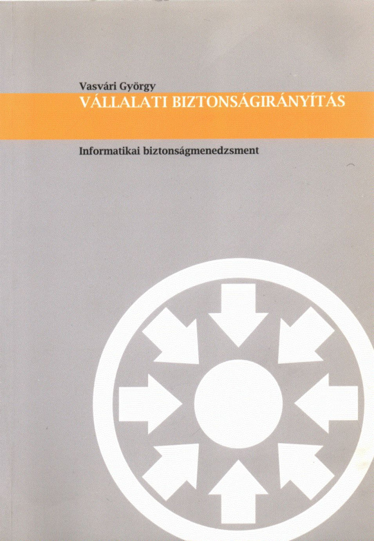 Vasvári György - Vállalati biztonságirányítás (dedikált) [antikvár]