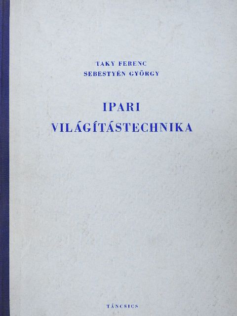 Sebestyén György - Ipari világítástechnika [antikvár]