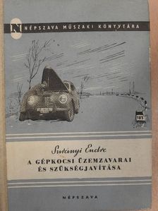 Surányi Endre - A gépkocsi üzemzavarai és szükségjavítása [antikvár]