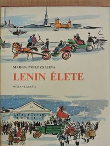 Marija Prilezsajeva - Lenin élete [antikvár]