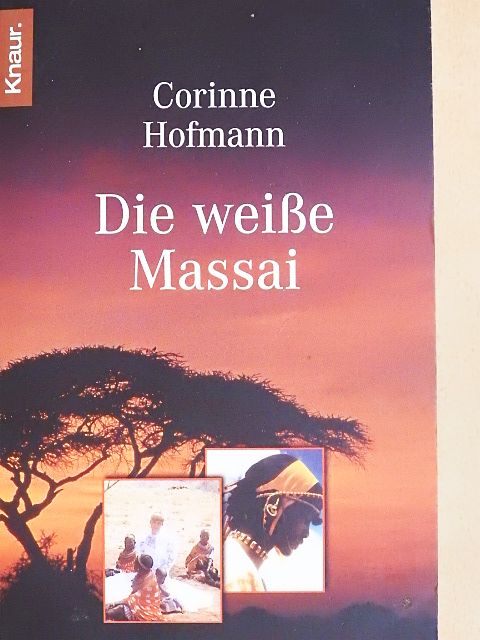 Corinne Hofmann - Die weiße Massai [antikvár]