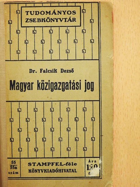 Dr. Falcsik Dezső - Magyar közigazgatási jog [antikvár]