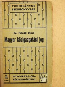 Dr. Falcsik Dezső - Magyar közigazgatási jog [antikvár]