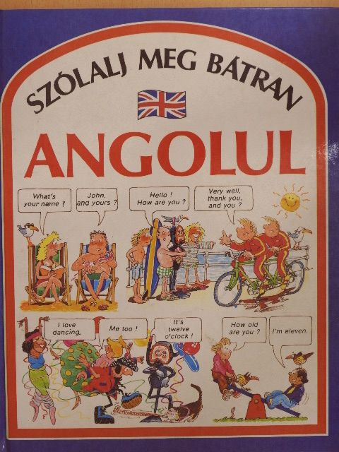 Angela Wilkes - Szólalj meg bátran angolul [antikvár]