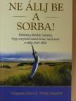 Ellen G. White - Ne állj be a sorba! [antikvár]