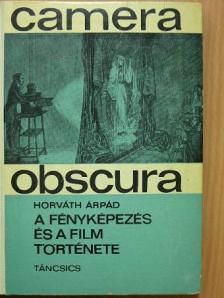 Horváth Árpád - Camera obscura [antikvár]